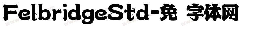 FelbridgeStd字体转换