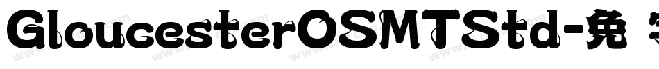 GloucesterOSMTStd字体转换