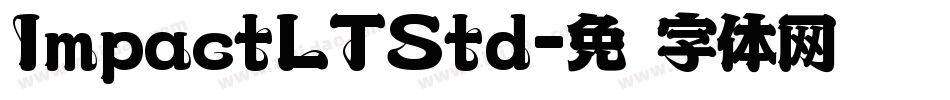 ImpactLTStd字体转换