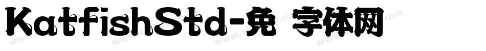 KatfishStd字体转换