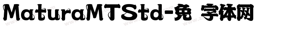 MaturaMTStd字体转换