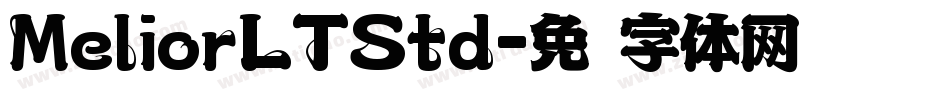 MeliorLTStd字体转换