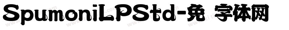 SpumoniLPStd字体转换