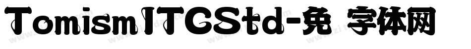 TomismITCStd字体转换