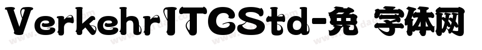 VerkehrITCStd字体转换