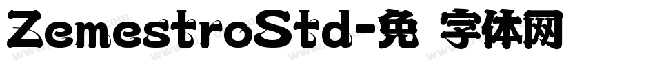 ZemestroStd字体转换