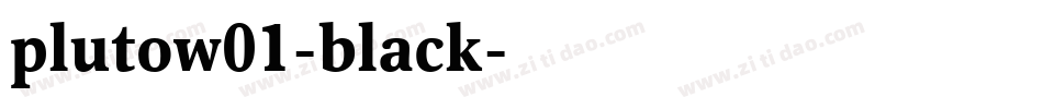 plutow01-black字体转换