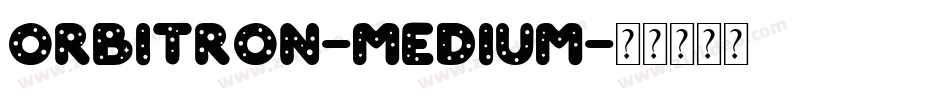 Orbitron-Medium字体转换