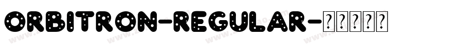 Orbitron-Regular字体转换