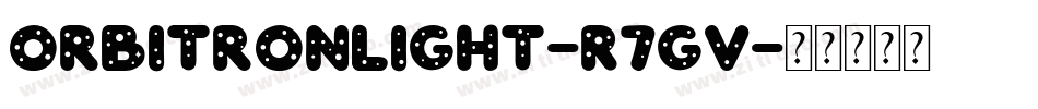 OrbitronLight-R7GV字体转换