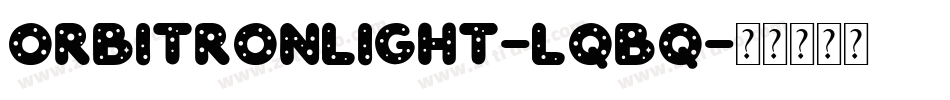 OrbitronLight-lqBq字体转换