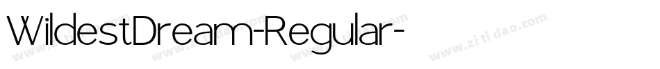 WildestDream-Regular字体转换