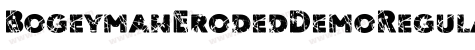 BogeymanErodedDemoRegular-ZjRx字体转换
