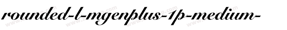 rounded-l-mgenplus-1p-medium字体转换