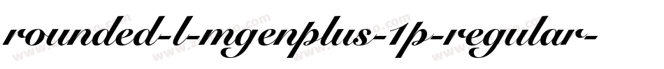 rounded-l-mgenplus-1p-regular字体转换