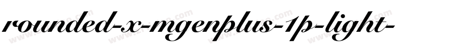 rounded-x-mgenplus-1p-light字体转换