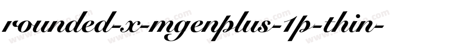 rounded-x-mgenplus-1p-thin字体转换