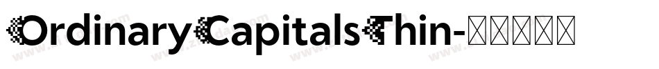 OrdinaryCapitalsThin字体转换