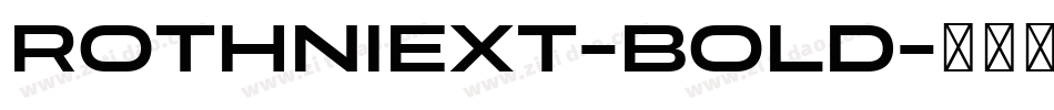 RothniExt-Bold字体转换