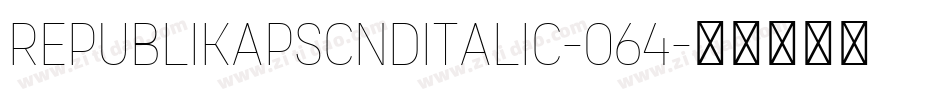 RepublikapsCndItalic-064字体转换