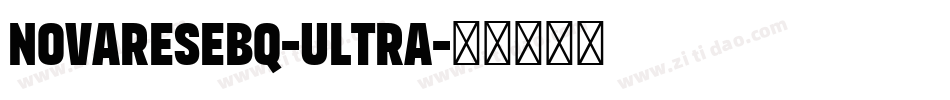 NovareseBQ-Ultra字体转换 NovareseBQ-Ultra字体转换