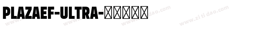 PlazaEF-Ultra字体转换