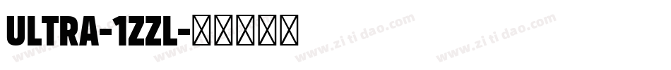 Ultra-1ZzL字体转换