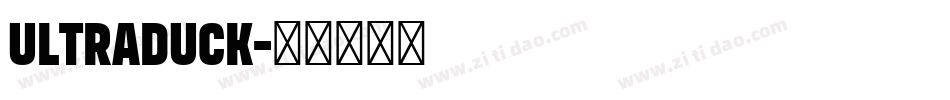 Ultraduck字体转换