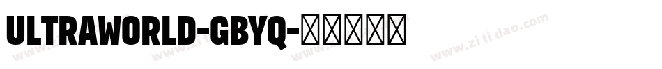 Ultraworld-gByq字体转换