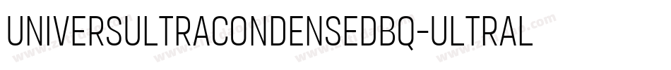 UniversUltraCondensedBQ-UltraLight字体转换