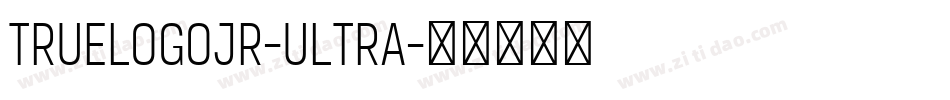 truelogojr-ultra字体转换