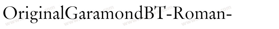 OriginalGaramondBT-Roman字体转换