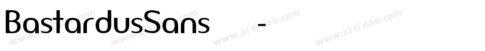 BastardusSans转换器字体转换