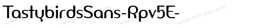 TastybirdsSans-Rpv5E字体转换