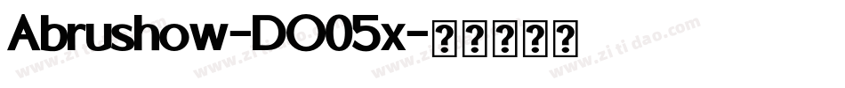 Abrushow-DO05x字体转换