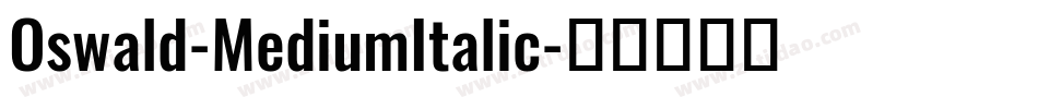 Oswald-MediumItalic字体转换