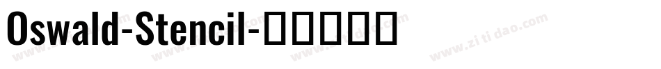 Oswald-Stencil字体转换