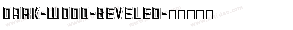 Dark-Wood-Beveled字体转换