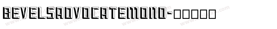 bevelsadvocatemono字体转换