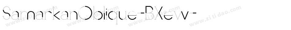 SamarkanOblique-BXew字体转换