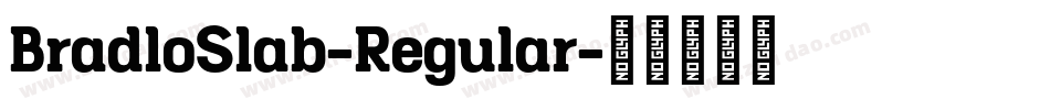 BradloSlab-Regular字体转换