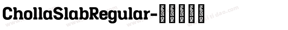 ChollaSlabRegular字体转换