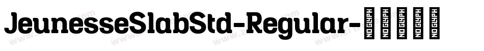 JeunesseSlabStd-Regular字体转换