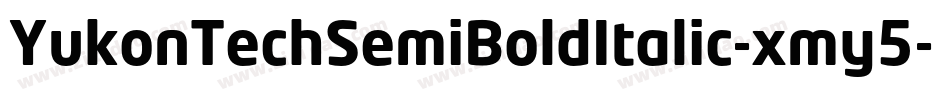 YukonTechSemiBoldItalic-xmy5字体转换
