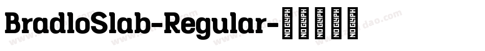 BradloSlab-Regular字体转换