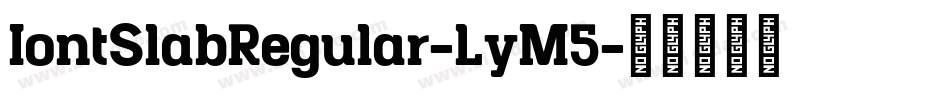 IontSlabRegular-LyM5字体转换