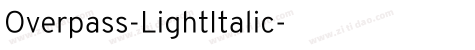Overpass-LightItalic字体转换 Overpass-LightItalic字体转换