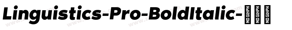 Linguistics-Pro-BoldItalic字体转换