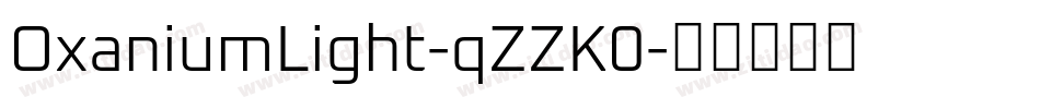 OxaniumLight-qZZK0字体转换