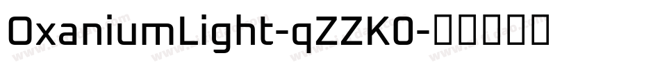 OxaniumLight-qZZK0字体转换